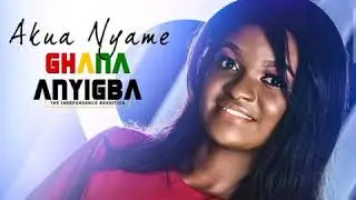Ghana Nyigba (Ghana Independence Rendition with lyrics) - Akua Nyame