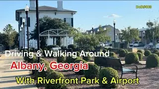 Driving & Walking Around Albany Georgia 