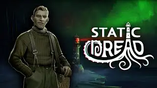 #StaticDread Lighthouse of Horrors [William  Strife]