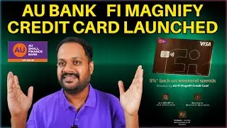 AU BANK FI MAGNIFY CREDIT CARD LAUNCHED ? 5% CASHBACK - LIFE TIME FREE ? 20% ON WEEKEND SPENDS ?