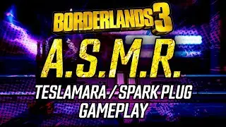 Borderlands 3 ASMR · Gameplay Video · Spark Plug Build / Teslamara · AmaraBuilds.com