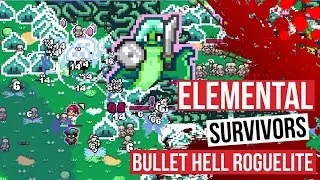 Elemental Survivors - extended Streamer build! JRPG-Inspired Bullet Hell Roguelite [No Commentary]