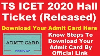 TS ICET 2020 Hall Ticket (Released) - Check How to Download Your TS ICET Admit Card By Official Link