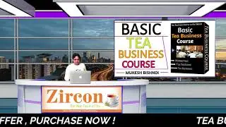 Tea Business Segments | How Many Types Of Segments In Tea Business !  9499347308 | zirconshop.in