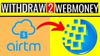 Airtm на WebMoney | Как перевести деньги с Airtm на WebMoney