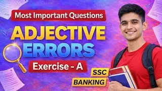 Adjective Errors | Excercise- A | Important Questions for competitive exams.