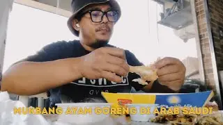 Mukbang Ayam Goreng Arab