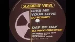 DJ Stompy - Give Me Your Love