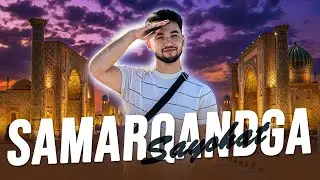 Samarqand shahriga sayohat