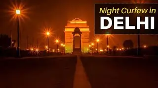 Night Curfew Effect in Delhi