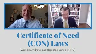 TPA's Tim Andrews discusses Certificate-of-Need Laws with Rep. Dan Bishop (R-NC)