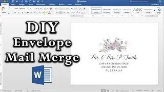 How to: Easy Envelope Mail Merge in MS Word | DIY Invitations