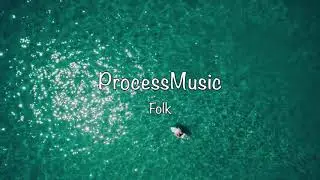 Best of Music Folk, Indie, Pop ♫ Top N&deg;1 World Music ♫ No Copyright ♫ World best music ♫