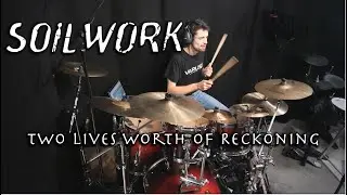 SOILWORK - Drum Cover - Two Lives Worth Of Reckoning