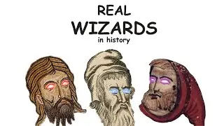 REAL Wizards in history