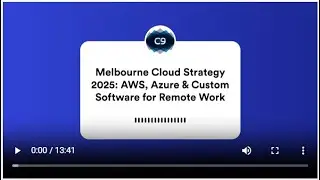 Melbourne Cloud Strategy 2025: AWS, Azure & Custom Software for Remote Work