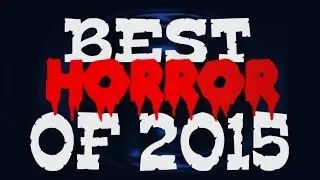 Best Horror Movies of 2015 - Jack and Nick Horror Show - Podcast (Audio Only)