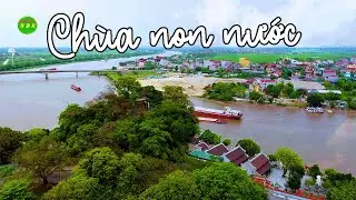 Chùa Non Nước Ninh Bình | Một Nơi Đẹp Tâm Linh Hấp Dẫn