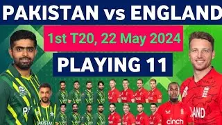 Pakistan tour of England | England vs Pakistan 1st t20 playing 11 | ENG vs PAK