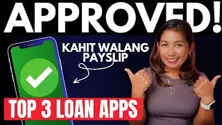 Top 3 Loan Apps Nag APPROVE kahit walang Payslip 2025