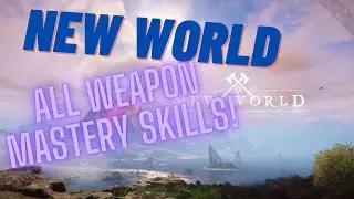 New World Weapon Mastery - All Weapons - All Skills as of 25th July 2021