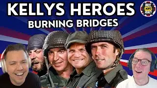 BRITS REACT to Kelly's Heroes &bull; Burning Bridges &bull; The Mike Curb Congregation
