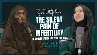 Infertility: The Silent Pain | Ep8 in conversation with Fertility Coach HolisticPinCups