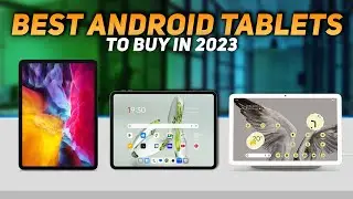 [Top 5] Best Android Tablets 2023