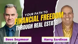 Your PATH TO Financial Freedom Through Real Estate!