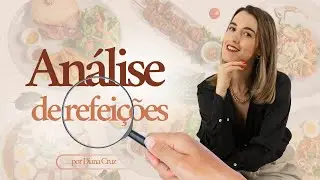 Análise de refeições - o que deve ter no seu prato?