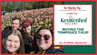 A Visit to Keukenhof Spring Season 2025 | Buying the Tompouce Tulip | Lisse, The Netherlands