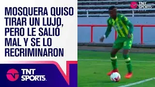 Edwin MOSQUERA quiso tirar un LUJO, pero sali&oacute; MAL y se lo RECRIMINARON los defensores de PATRONATO