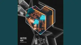 Haters (Original Mix)