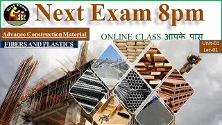 || U-01.1 || Lecture-01 || Fibers and Plastics || Steel Fibers || Advance Construction Material ||