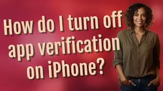 How do I turn off app verification on iPhone?