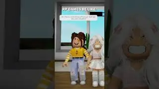 RP games be like