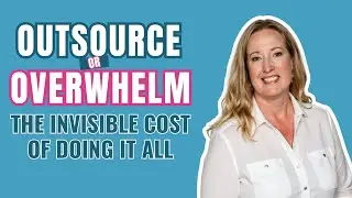 Outsource or Overwhelm? 🚨 The Hidden Cost of Doing It All | Diane Rolston