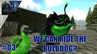The fastest Bulbdog ever! E03 - Ark Supreme - Let's play of this amazing new mod!