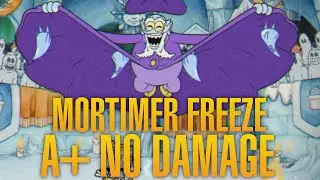 CUPHEAD DLC MORTIMER FREEZE A+ GUIDE - NO DAMAGE - PEASHOOTER ONLY