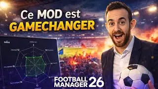 Ce MOD est gamechanger ! | FM26