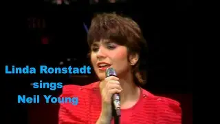 Linda Ronstadt sings Neil Young (5 HQ songs) include #LoveIsARose