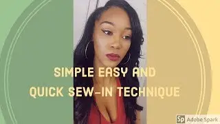 Simple Easy and QUICK sew in technique