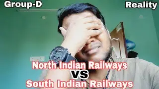 North Indian Railways -vs- South Indian Railways duty life | sujit Kumar official | Group-D |