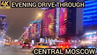 4К Evening drive through Moscow's city centre