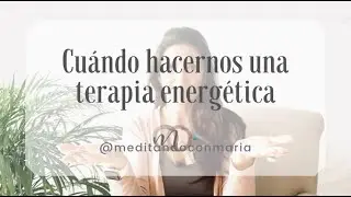 Que son las terapias energ&eacute;ticas y cuando usarlas