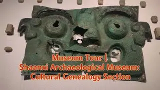 #museum Museum Tour | #shaanxi Shaanxi Archaeological Museum: #Cultural Genealogy Section#history
