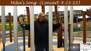 Mika's Song (9-23-23 Concert)