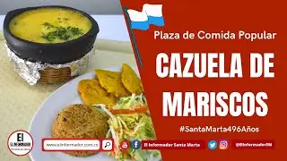 Cazuela de mariscos en Plaza de Comida Popular de Santa Marta