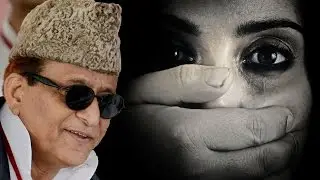 Bulandshahr Gang-Rape Case: Victim Files FIR Against Azam Khan