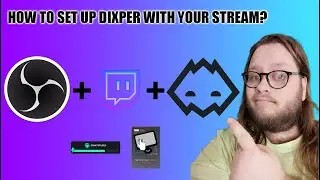 Dixper Guide 2! How to get it into OBS!